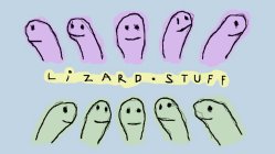 Making Lizard Stuff with Depau Moran