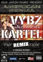 AMERICAN DENIAL feat VYBZ KARTEL par High Jackin? Sound 