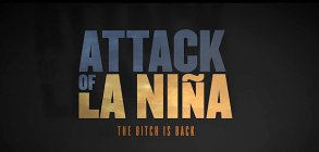 Attack of La Niña Trailer 