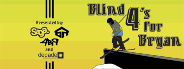 Blind 4?s for Bryan. 