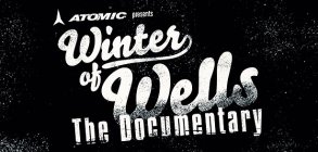 Winter of Wells: The Documentary ? teaser 2 