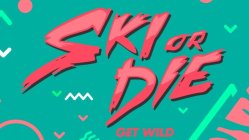 Ski or Die Worldwide 2018 | Global Mission List
