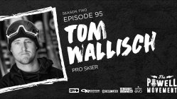 Tom Wallisch on the Powell Movement