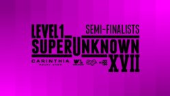 Level 1 SuperUnknown XVII Semi-Finalists: Out Now