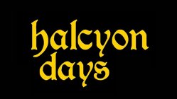 Halcyon Days - Movie Review
