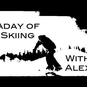 A Day of Skiing With Alex