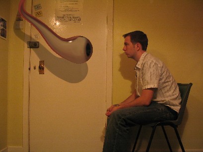 Eyeball coming in my room, Just learning PS