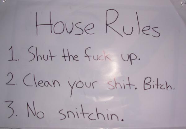 House rules...