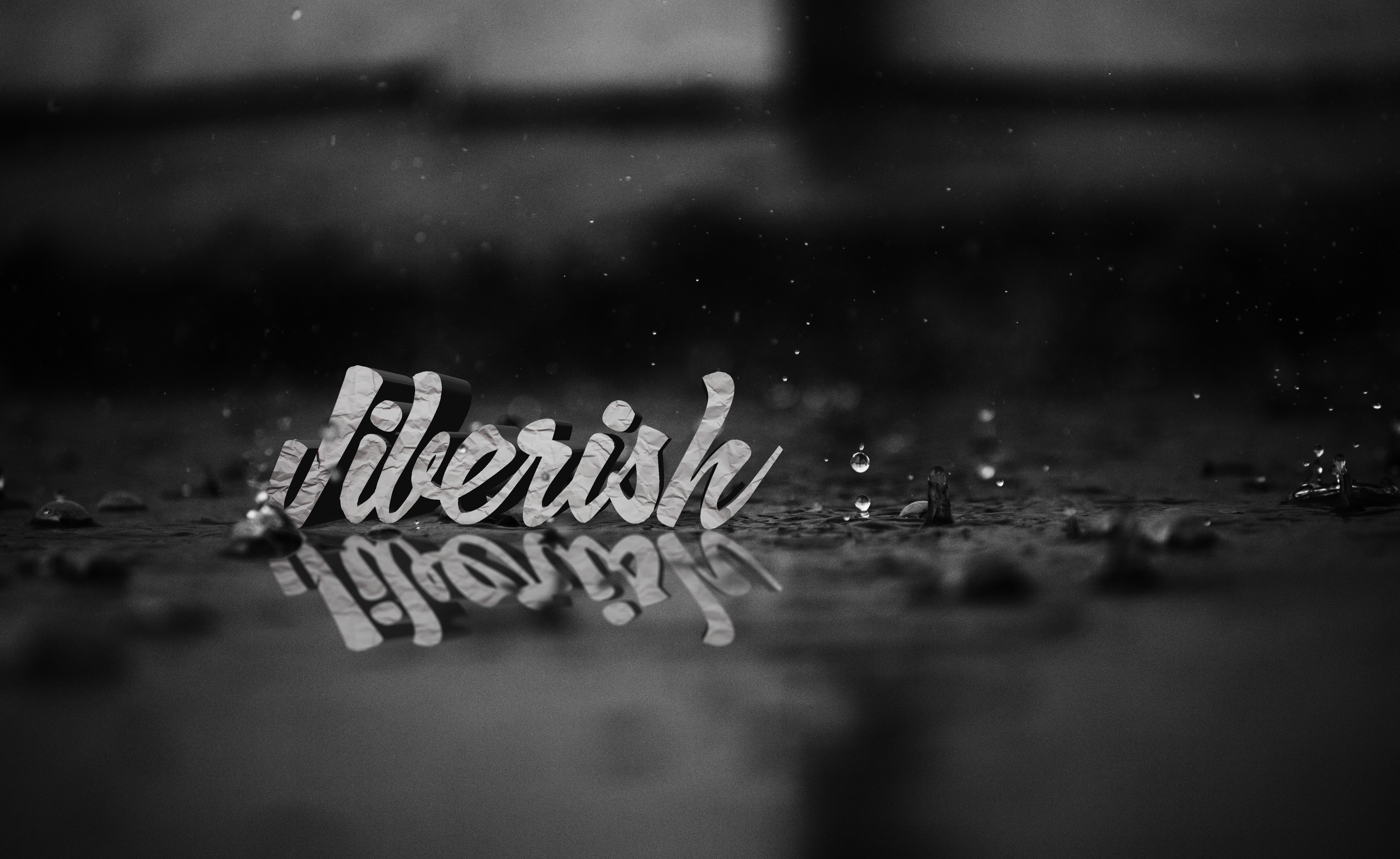 Jiberish in the Rain