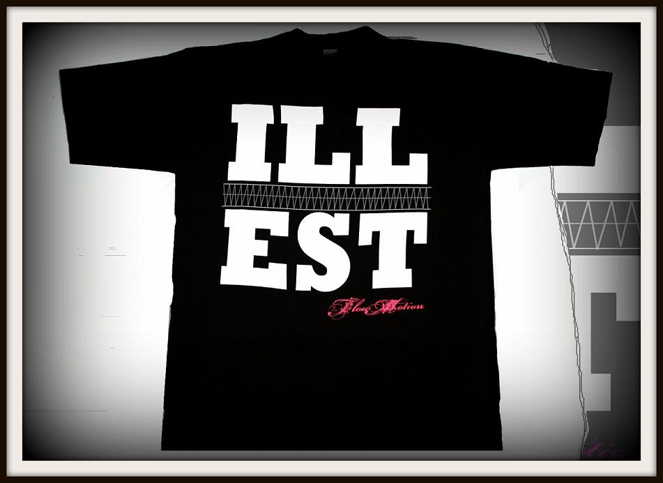 The "Illest"